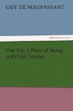 Portada de UNE VIE, A PIECE OF STRING AND OTHER STORIES