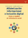 Portada de ALFABETIZACION INFORMACIONAL E INCLUSION DIGITAL: HACIA UN MODELODE INFOINCLUSION SOCIAL