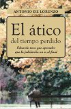 Portada de EL ÁTICO DEL TIEMPO PERDIDO: EDUARO TUVO QUE APRENDER QUE LA JUBILACIÓN NO ES EL FINAL