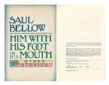 Portada de HIM WITH HIS FOOT IN HIS MOUTH AND OTHER STORIES / SAUL BELLOW