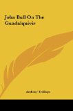 Portada de JOHN BULL ON THE GUADALQUIVIR