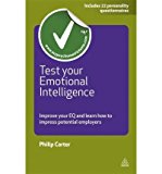 Portada de [(TEST YOUR EMOTIONAL INTELLIGENCE: IMPROVE YOUR EQ AND LEARN HOW TO IMPRESS POTENTIAL EMPLOYERS)] [AUTHOR: PHILIP J. CARTER] PUBLISHED ON (AUGUST, 2011)