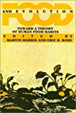 Portada de FOOD AND EVOLUTION: TOWARD A THEORY OF HUMAN FOOD HABITS BY MARVIN HARRIS (1987-01-02)