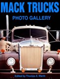 Portada de MACK TRUCKS PHOTO GALLERY BY THOMAS E. WARTH (2014-03-01)