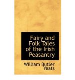 Portada de [(FAIRY AND FOLK TALES OF THE IRISH PEASANTRY)] [AUTHOR: WILLIAM BUTLER YEATS] PUBLISHED ON (APRIL, 2009)
