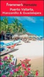 Portada de FROMMER'S PORTABLE PUERTO VALLARTA, MANZANILLO AND GUADALAJARA BY BAIRD, DAVID, CHRISTENSEN, SHANE (2011) PAPERBACK