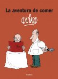 Portada de LA AVENTURA DE COMER (QUINO IMAGEN) DE QUINO (2008) TAPA DURA