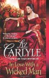 Portada de IN LOVE WITH A WICKED MAN BY CARLYLE, LIZ (2013) MASS MARKET PAPERBACK