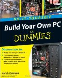 Portada de BUILD YOUR OWN PC DO-IT-YOURSELF FOR DUMMIES BY CHAMBERS. MARK L. ( 2009 ) PAPERBACK