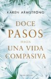 Portada de DOCE PASOS HACIA UNA VIDA COMPASIVA