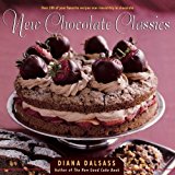 Portada de NEW CHOCOLATE CLASSICS: OVER 100 OF YOUR FAVORITE RECIPES NOW IRRESISTIBLY IN CHOCOLATE BY DALSASS, DIANA (1999) PAPERBACK