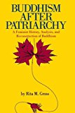 Portada de BUDDHISM AFTER PATRIARCHY: A FEMINIST HISTORY, ANALYSIS, AND RECONSTRUCTION OF BUDDHISM BY RITA M. GROSS (1992-11-17)