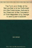Portada de THE FORM AND ORDER OF THE SERVICE THAT IS TO BE PERFORMED AND THE CEREMONIES THAT ARE TO BE OBSERVED IN THE CORONATION OF THEIR MAJESTIES KING GEORGE VI AND QUEEN ELIZABETH