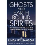 Portada de [(GHOSTS AND EARTHBOUND SPIRITS: RECOGNISE AND RELEASE THE SPIRITS TRAPPED IN THIS WORLD)] [ BY (AUTHOR) LINDA WILLIAMSON ] [DECEMBER, 2010]