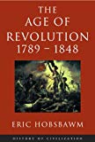 Portada de AGE OF REVOLUTION: 1789-1848 (HISTORY OF CIVILIZATION) (ENGLISH EDITION)