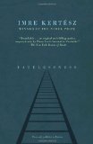 Portada de FATELESSNESS BY KERTESZ, IMRE (2004) PAPERBACK