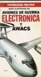 Portada de GUIA ILUSTRADA DE AVIONES DE GUERRA ELECTRONICA Y AWACS