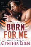 Portada de BURN FOR ME (PHOENIX FIRE NOVEL) BY EDEN, CYNTHIA (2014) PAPERBACK