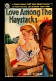 Portada de LOVE AMONG THE HAYSTACKS