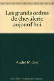 Portada de LES GRANDS ORDRES DE CHEVALERIE AUJOURD'HUI