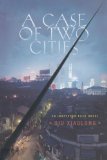 Portada de A CASE OF TWO CITIES: AN INSPECTOR CHEN NOVEL (INSPECTOR CHEN NOVELS) BY XIAOLONG, QIU PUBLISHED BY MINOTAUR BOOKS 1ST (FIRST) EDITION (2007) PAPERBACK