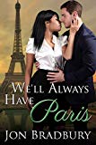 Portada de WE'LL ALWAYS HAVE PARIS (ONE GOOD REASON BOOK 1) (ENGLISH EDITION)