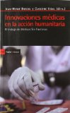 Portada de INNOVACIONES MÉDICAS EN LA ACCIÓN HUMANITARIA