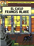 Portada de EL CASO FRANCIS BLAKE (LAS AVENTURAS DE BLAKE Y MORTIMER Nº 13)