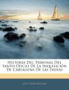 Portada de HISTORIA DEL TRIBUNAL DEL SANTO OFICIO D