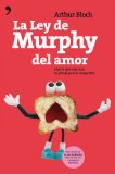 Portada de LA LEY DE MURPHY DEL AMOR: VAYA LO QUE VAYA MAL, SU PAREJA YA SE LO IMAGINABA