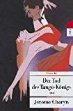 Portada de DER TOD DES TANGO-KÖNIGS.