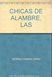 Portada de LAS CHICAS DE ALAMBRE