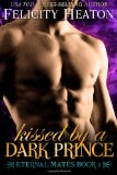 Portada de KISSED BY A DARK PRINCE: ETERNAL MATES ROMANCE SERIES: 1