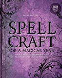 Portada de SPELLCRAFT FOR A MAGICAL YEAR: RITUALS AND ENCHANTMENTS FOR PROSPERITY, POWER, AND FORTUNE