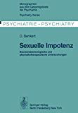 Portada de SEXUELLE IMPOTENZ: NEUROENDOKRINOLOGISCHE UND PHARMAKOTHERAPEUTISCHE UNTERSUCHUNGEN (MONOGRAPHIEN AUS DEM GESAMTGEBIETE DER PSYCHIATRIE)