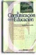 Portada de LA COMUNICACION EN LA EDUCACION