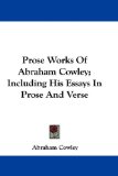 Portada de PROSE WORKS OF ABRAHAM COWLEY; INCLUDING