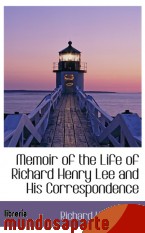 Portada de MEMOIR OF THE LIFE OF RICHARD HENRY LEE AND HIS CORRESPONDENCE