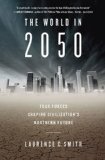 Portada de THE WORLD IN 2050: FOUR FORCES SHAPING CIVILIZATION'S NORTHERN FUTURE