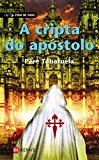 Portada de A CRIPTA DO APOSTOLO