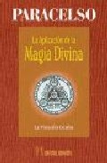 Portada de LA APLICACION DE LA MAGIA DIVINA: LA FILOSOFIA OCULTA