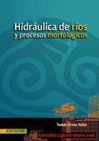 Portada de HIDRÁULICA DE RÍOS Y PROCESOS MORFOLÓGICOS - EBOOK