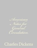 Portada de AMERICAN NOTES FOR GENERAL CIRCULATION
