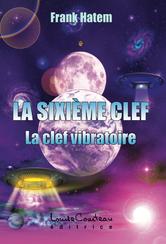 Portada de LA SIXIÈME CLEF (LA CLEF VIBRATOIRE)