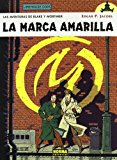 Portada de LA MARCA AMARILLA: BLAKE Y MORTIMER O3 (2ª ED.)