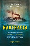 Portada de NAUFRAGIO: LA HISTORIA OLVIDADA DEL VAPOR PRINCIPE DE ASTURIAS, HUNDIDO EL 5 DE MARZO DE 1916 CON MAS DE 600 PERSONAS A BORDO