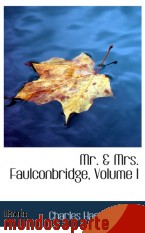 Portada de MR. & MRS. FAULCONBRIDGE, VOLUME I