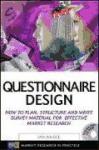 Portada de QUESTIONNAIRE DESIGN: HOW TO PLAN, STRUCTURE AND WRITE SURVEY MATERIAL FOR EFFECTIVE MARKET RESEARCH (MARKET RESEARCH IN PRACTICE SE)