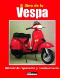 Portada de EL LIBRO DE LA VESPA: MANUAL DE REPARACION Y MANTENIMIENTO (TECNICO)