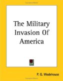 Portada de THE MILITARY INVASION OF AMERICA